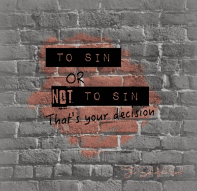 to sin or not to sin, that's your decision