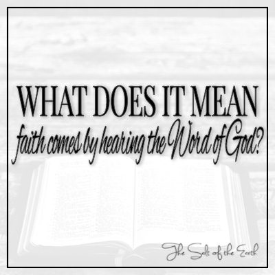 Что это значит, что вера приходит от слышания Слова Божьего. Послание к Римлянам 10 17