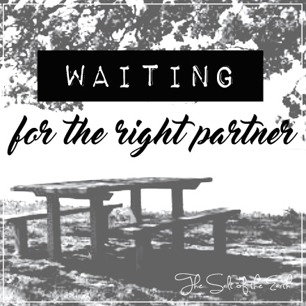 waiting for the right partner