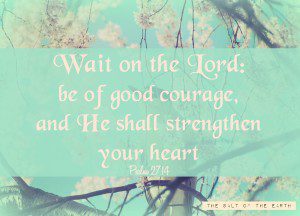 подожди Господа, waiting for God's promise, Псалом 27