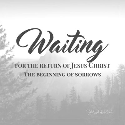 The beginning of sorrows