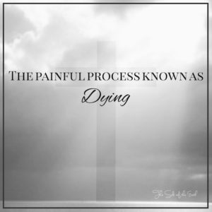 O doloroso processo conhecido como morrer