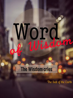 The wisdom cries