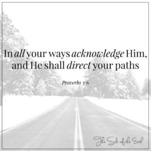 acknowledge the Lord in all your ways