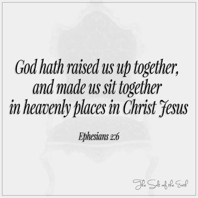 sit together in heavenly places in Christ Jesus