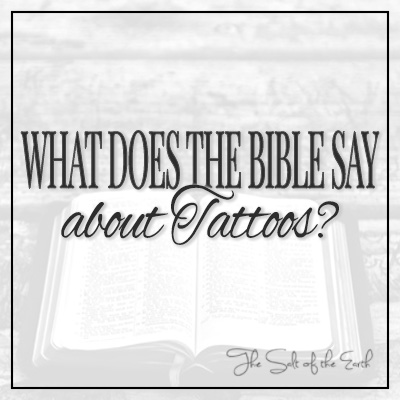 Cosa dice la Bibbia sui tatuaggi?