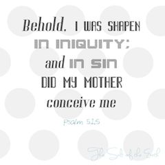I was shapen in iniquity and sin, psalm 51