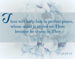 Thou will keep him in perfect peace