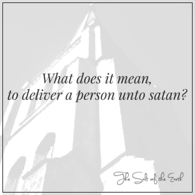 Co to znamená vysvobodit člověka satanovi 1 Korinťanům 5:4-5