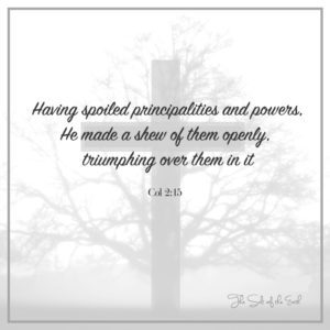 Jesus spoiled principalities and powers