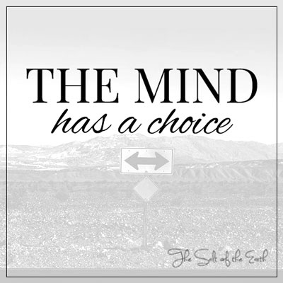 The mind has a choice