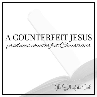 Jésus contrefait produit des chrétiens contrefaits, faux Jésus et faux chrétiens