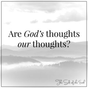 Gods thoughts our thoughts