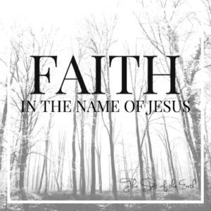 geloof in die Naam van Jesus