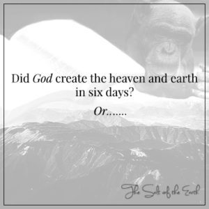 Dio creò il cielo e la terra in sei giorni
