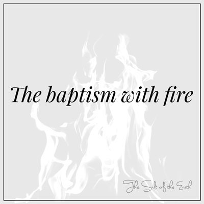 რა არის ცეცხლით ნათლობა