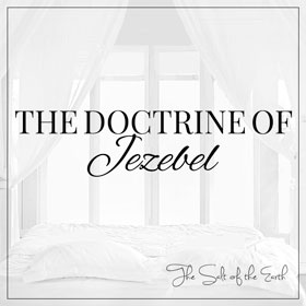 Doctrine of Jezebel, what is Jezebel spirit