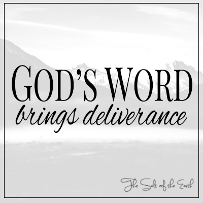 God's Word brings deliverance
