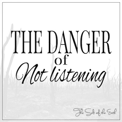Danger of not listening