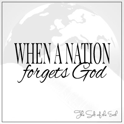 when a Nation forgets God
