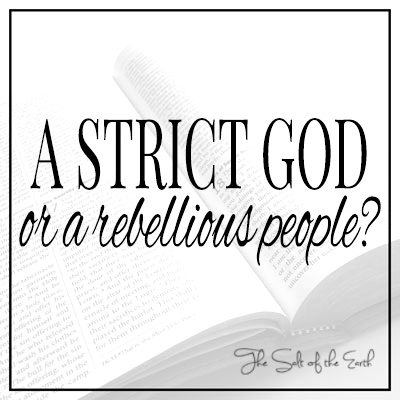 Строгий Бог или мятежный народ