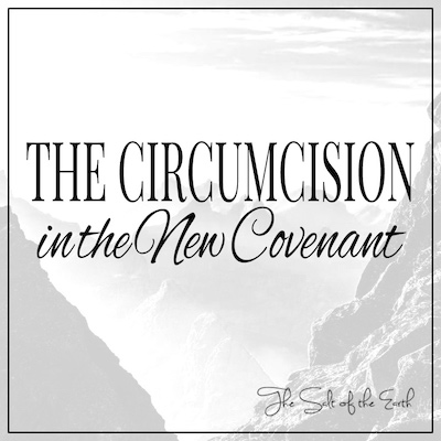 Circumcision in the New Covenant