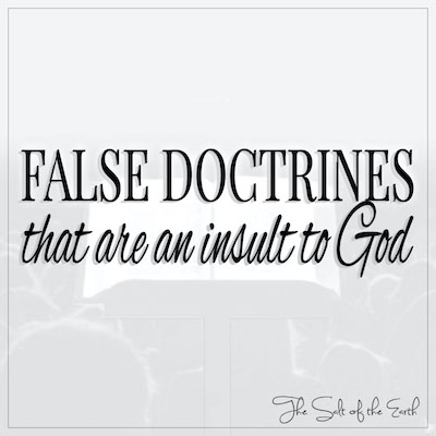 Falske læresetninger som er en fornærmelse mot Gud