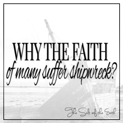 Почему вера многих терпит кораблекрушение