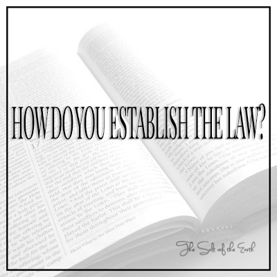 How do you establish the law?