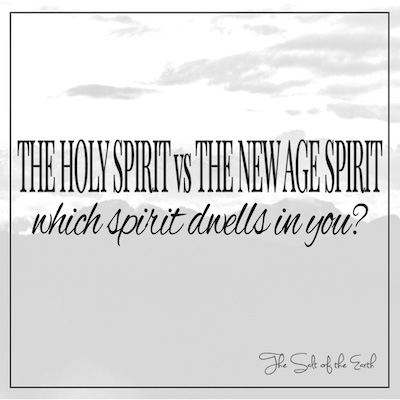 Holy Spirit vs new age spirit