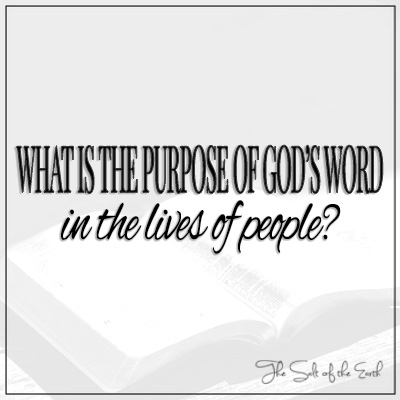 What is the purpose of God's Word in the lives of people?