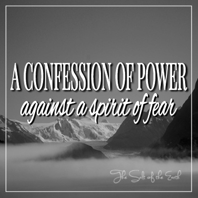 Confession of power against a spirit of fear
