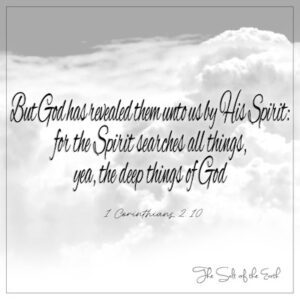 Spirit has revealed the deep things of God 1 קורינתיים 2:10