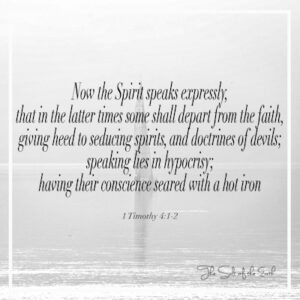 Spirit speaks some depart from the faith 1 timothy 4:1-2