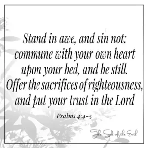 Psaume 4-4-5 Ne péchez pas, n'offrez pas le sacrifice de la justice et placez votre confiance dans le Seigneur