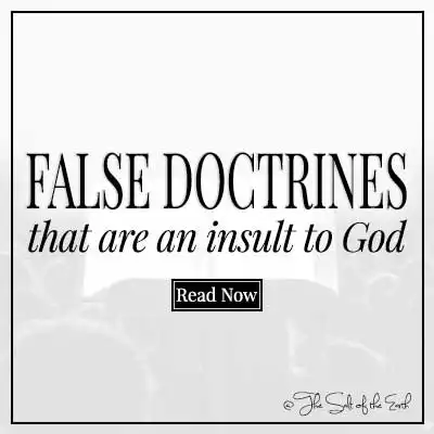 Blog title text false doctrines that are an insult to God