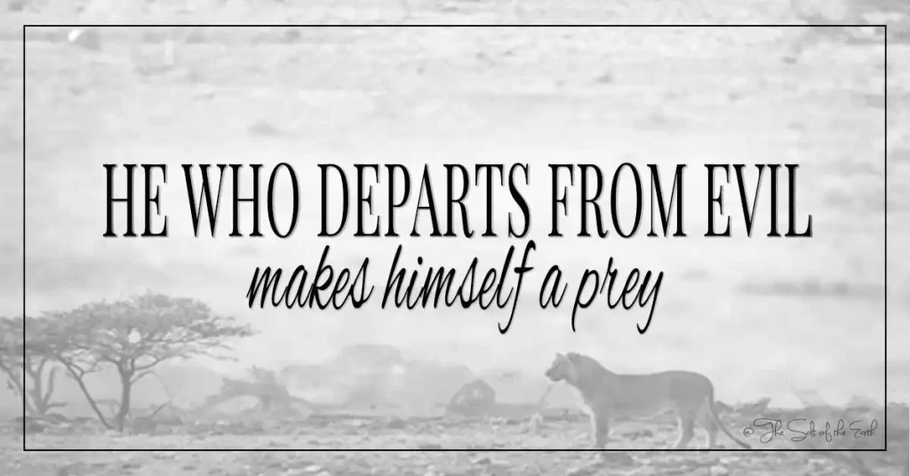 Blog title he who departs from evil makes himself a prey