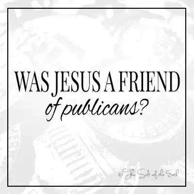 Текст заголовка статьи: «Иисус был другом мытарей»