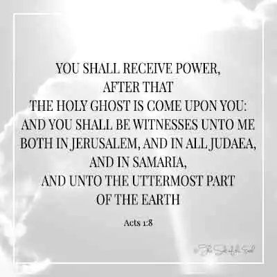 Небесный солнечный свет и библейский стих Деяния 1-8-ты получишь власть после того, как Святой Дух наткнулся на тебя, и ты будешь моими свидетелями в Иерусалиме Иудеи Самария и крайняя часть земли