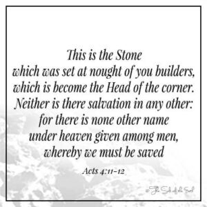 Изображение рок и библейские стихи действия 4-11-12 Это камень, который был установлен в «Ником», строителей, который стал главой угла, и не существует спасения ни в одном другом, потому что ни один другой имени под небеса.