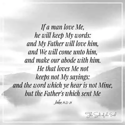 Библейский стих Джон 14-23-24 Если мужчина любит меня, он сохранит мои слова, а мой отец полюбит его, и мы приедем к нему и сделаем с ним нашу обитель, который любит меня, не держит не мои высказы