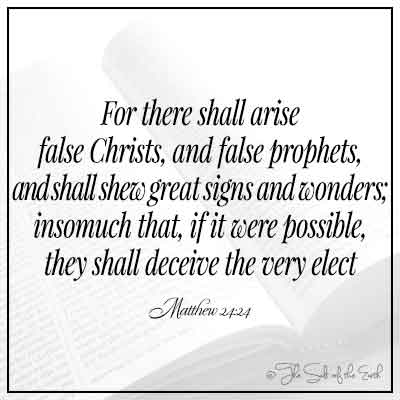 Изображение Библия и Библейский стих Мэтью 24-24 Ибо будет возникнуть ложные Христы и лжепророки и будут показывать великие признаки и удивляться, что, если это было возможно, они обманывают самых избранных