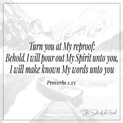 boat in water and mountains with text Proverbs 1-23 Turn ye at my reproof I will poor out my spirit unto you