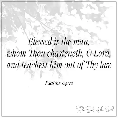 žalmy 94:12 Blahoslavený muž, kterého káráš a vyučuj ho ze svého zákona