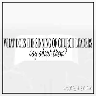 Название в блоге Что говорит о том, что грешность церковных лидеров говорит?